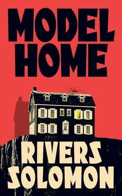 Model Home wer. angielska - Rivers Solomon