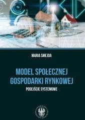 Model społecznej gospodarki rynkowej. - Maria Smejda
