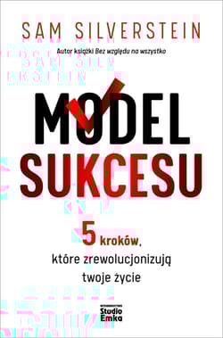 Model Sukcesu 5 kroków, które zrewolucjonizują twoje życie