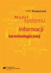 Model systemu informacji terminologicznej - Tomaszczyk Jacek