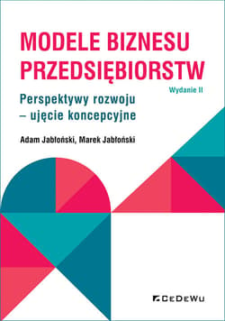 Modele biznesu przedsiębiorstw. Perspektywy rozwoju - ujęcie koncepcyjne