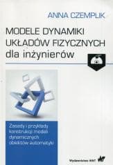 Modele dynamiki układów fizycznych dla inżynierów - Czemplik Anna