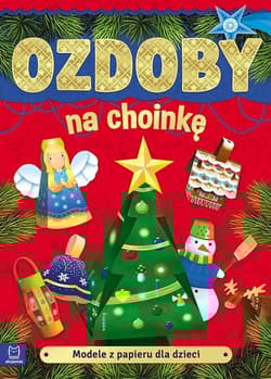 Modele z papieru dla dzieci Ozdoby na choinkę - Piotr Brydak