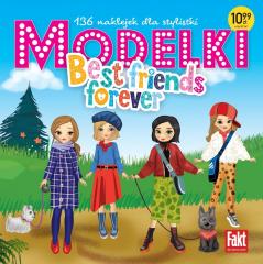Modelki Best friends forever. 136 naklejek dla sty - Praca zbiorowa