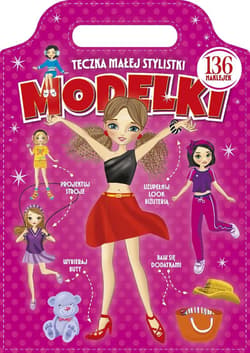 Modelki. Teczka małej stylistki. Teczka małej styl - Praca zbiorowa