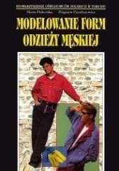 Modelowanie form odzieży męskiej - Maria Piskorska, Zbigniew Parafianowicz