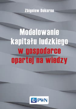Modelowanie kapitału ludzkiego w gospodarce opartej na wiedzy - Dokurno Zbigniew