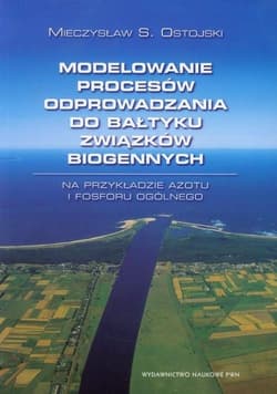 Modelowanie procesów odprowadzania do Bałtyku.. - Ostojski Mieczysław S.
