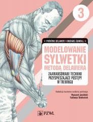 Modelowanie sylwetki metodą Delaviera T.3 - Frdric Delavier, Gundill Michael