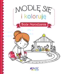 Modlę się i koloruję Boże Narodzenie - Charlotte Grossetete