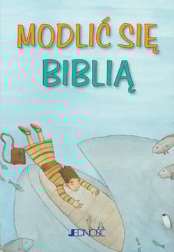 Modlić się Biblią - Praca zbiorowa
