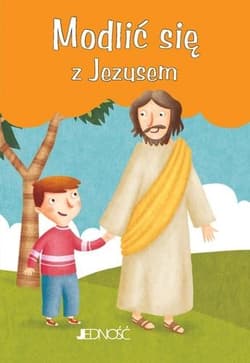 Modlić się z Jezusem - Praca zbiorowa