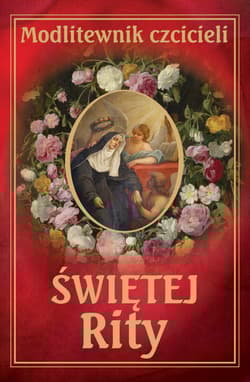 Modlitewnik czcicieli św Rity - Leszek Smoliński