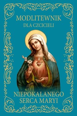 Modlitewnik dla czcicieli Niepokalanego Serca Maryi