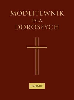 Modlitewnik dla dorosłych - Praca zbiorowa