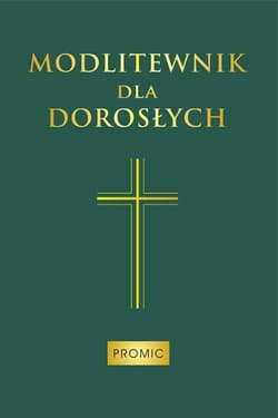 Modlitewnik dla dorosłych (zielony) - Opracowanie Zbiorowe