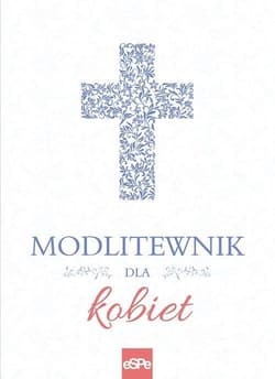 Modlitewnik dla kobiet - Małgorzata Rogalska