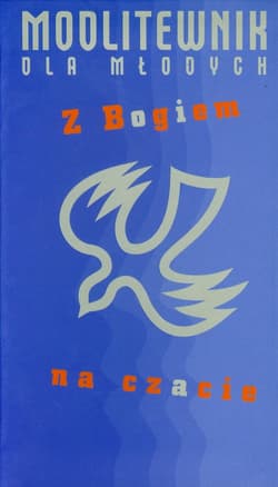 Modlitewnik dla młodych Z Bogiem na czacie - Jędrzejewski Wojciech o