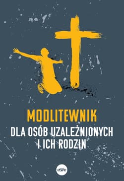 Modlitewnik dla osób uzależnionych i ich rodzin - Elżbieta Wiater