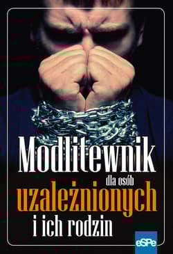 Modlitewnik dla osób uzależnionych i ich rodzin - Elżbieta Wiater