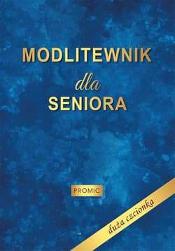 Modlitewnik dla seniora - duża czcionka - Krzysztof Kurek