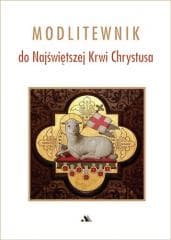Modlitewnik do Najświętszej Krwi Chrystusa - Praca zbiorowa