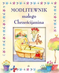 Modlitewnik małego Chrześcijanina