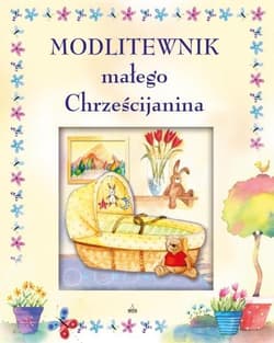 Modlitewnik małego Chrześcijanina - Sally Ann Wright