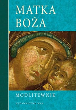 Modlitewnik. Matka Boża