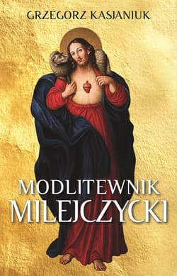Modlitewnik milejczycki - Grzegorz Kasjaniuk