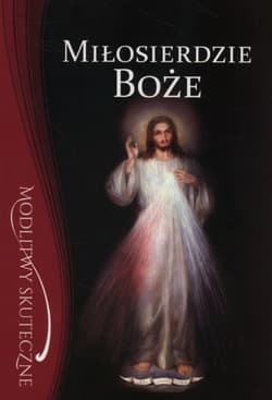 Modlitewnik Miłosierdzie Boże - Praca zbiorowa