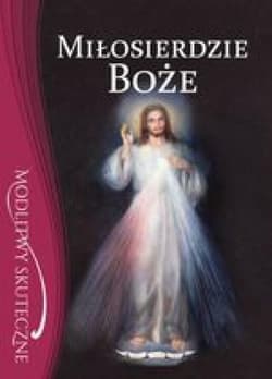 Modlitewnik Miłosierdzie Boże - Praca zbiorowa
