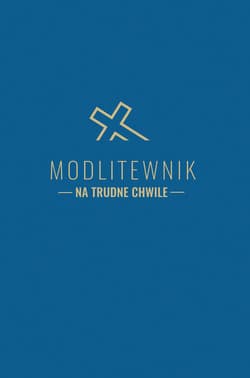 Modlitewnik na trudne chwile - Marciniak Magdalena