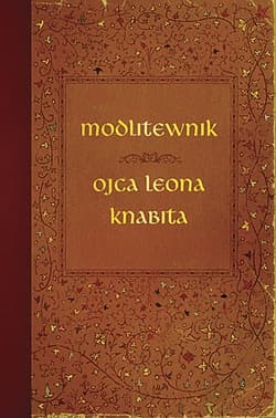 Modlitewnik ojca Leona Knabita