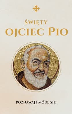 Modlitewnik Ojca Pio - Monika Białkowska