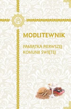 Modlitewnik Pamiątka Pierwszej Komunii Świętej - Praca zbiorowa