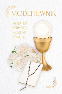 Modlitewnik Pamiątka Pierwszej Komunii Świętej - Opracowanie Zbiorowe