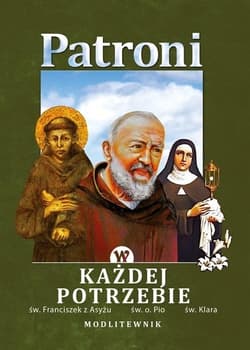 Modlitewnik. Patroni w każdej potrzebie - Praca zbiorowa