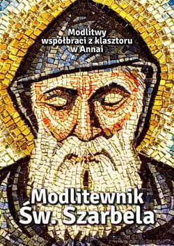 Modlitewnik Św Szarbela Modlitwy współbraci z klasztoru w Annai - Sobolewski Zbigniew