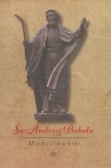 Modlitewnik. Święty Andrzej Bobola - ks. Leszek Smoliński