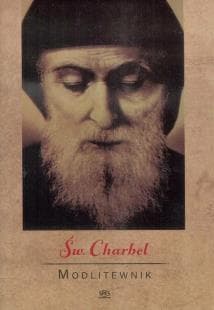 Modlitewnik. Święty Charbel - Praca zbiorowa