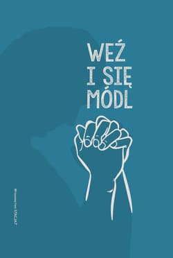 Modlitewnik Weź i się módl wyd. 5 - Opracowanie Zbiorowe