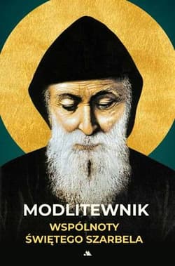 Modlitewnik wspólnoty świętego Szarbela - Praca zbiorowa