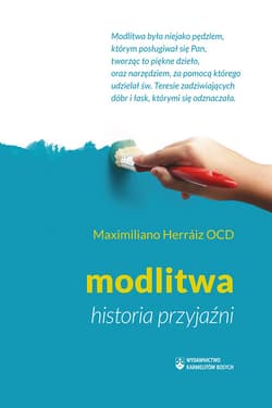 Modlitwa historia przyjaźni - Garcia Maximiliano Herraiz