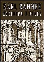 Modlitwa i wiara - Karl Rahner