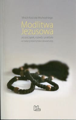 Modlitwa Jezusowa - Mnich Kościoła Wschodniego
