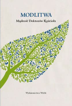 Modlitwa Mądrość Doktorów Kościoła - Praca zbiorowa