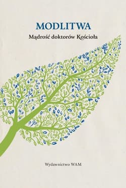 Modlitwa Mądrość Doktorów Kościoła - Praca zbiorowa