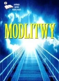 Modlitwy 2. Antologia poetów współczesnych - Praca zbiorowa