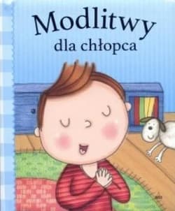 Modlitwy dla chłopca - Praca zbiorowa